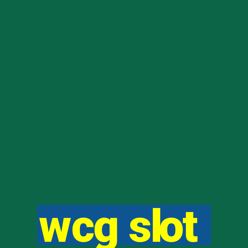 wcg slot