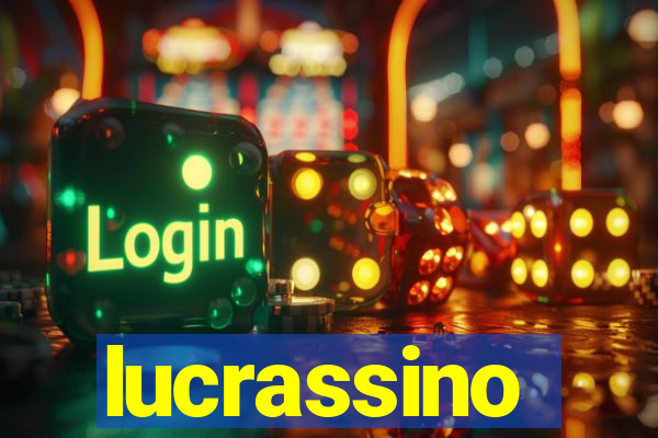 lucrassino