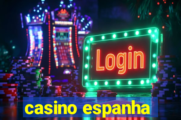 casino espanha