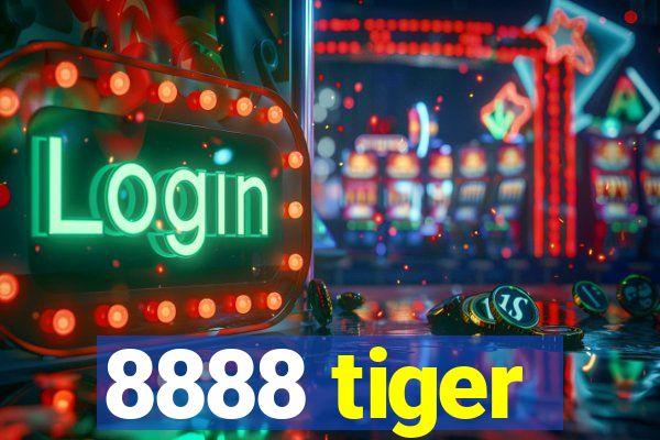 8888 tiger