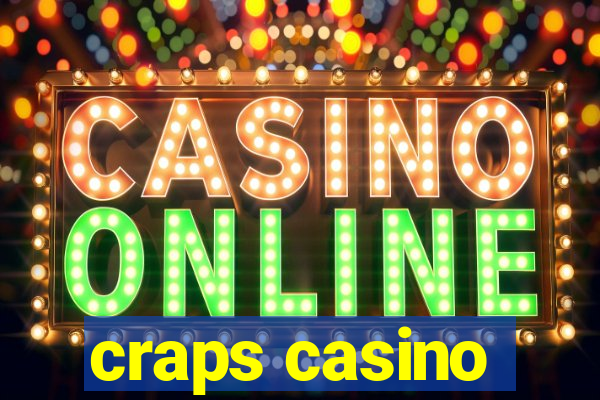 craps casino