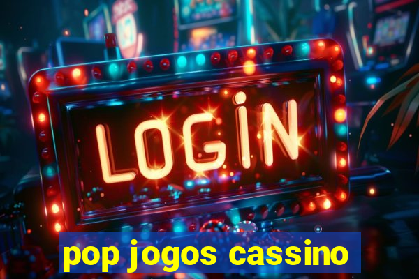 pop jogos cassino