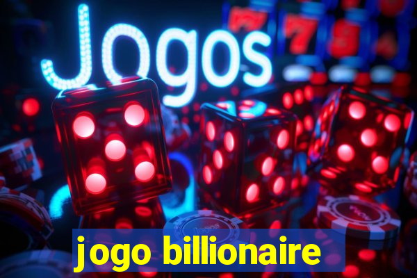 jogo billionaire