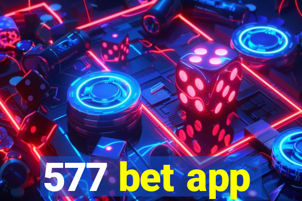 577 bet app