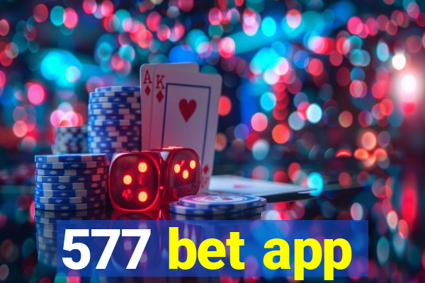 577 bet app