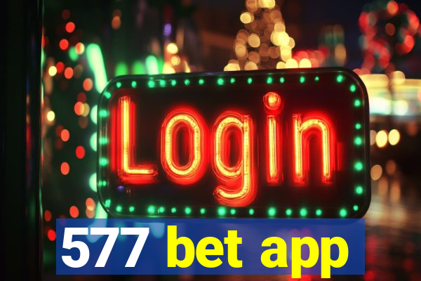 577 bet app