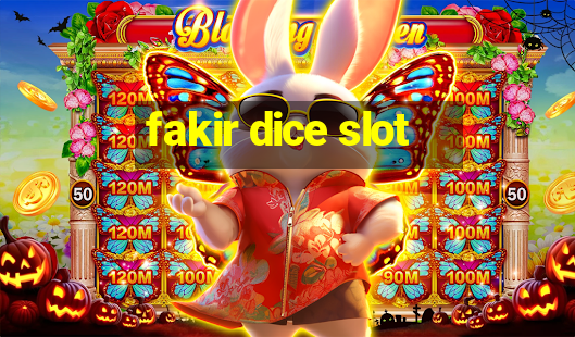 fakir dice slot