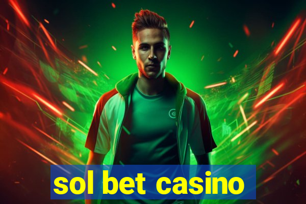 sol bet casino