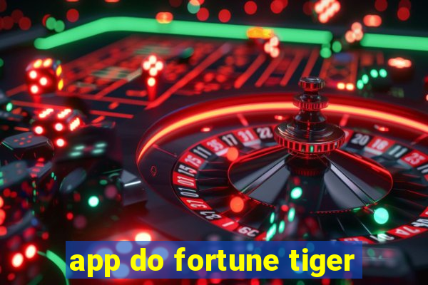 app do fortune tiger