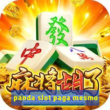 panda slot paga mesmo