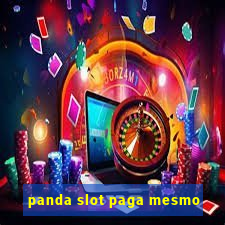 panda slot paga mesmo