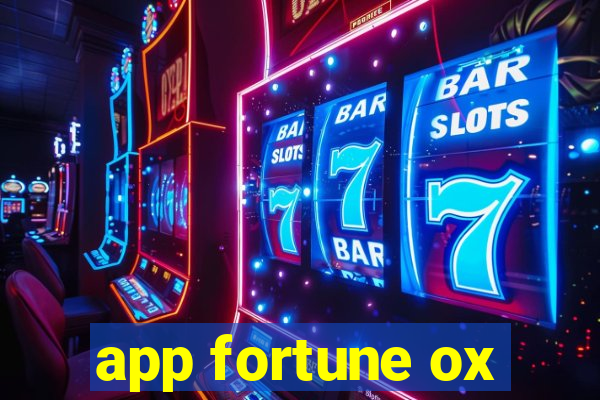 app fortune ox