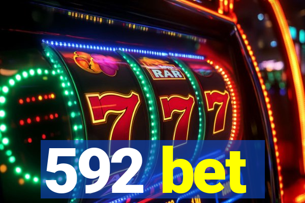 592 bet