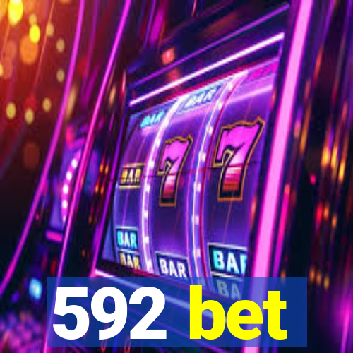 592 bet