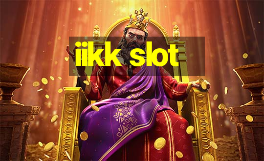 iikk slot