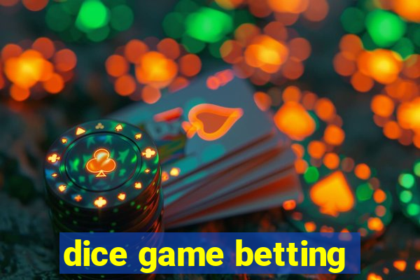 dice game betting