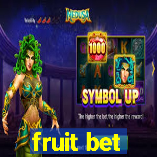 fruit bet