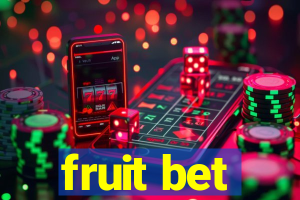 fruit bet