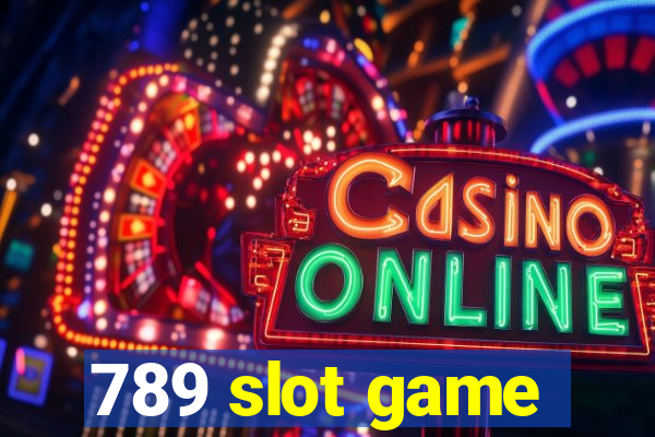 789 slot game