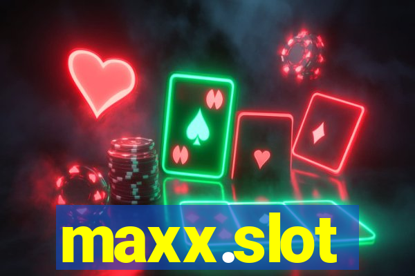 maxx.slot