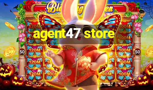 agent47 store