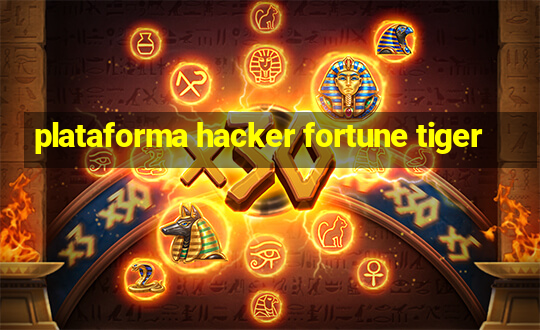 plataforma hacker fortune tiger