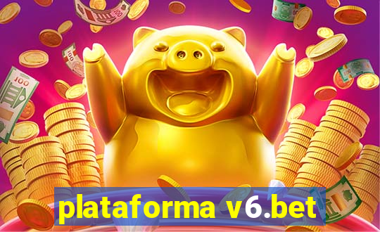 plataforma v6.bet