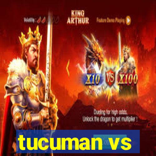 tucuman vs