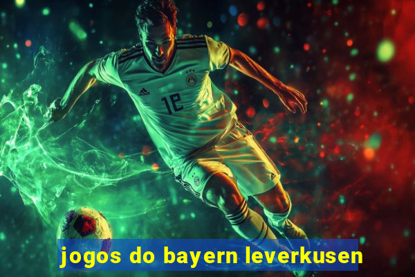 jogos do bayern leverkusen