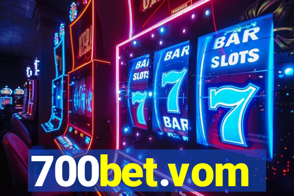 700bet.vom