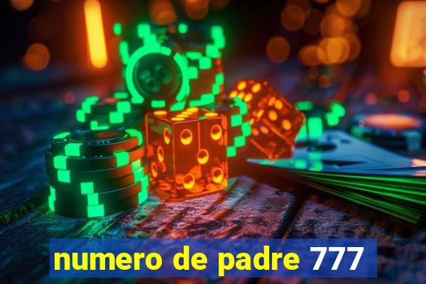 numero de padre 777