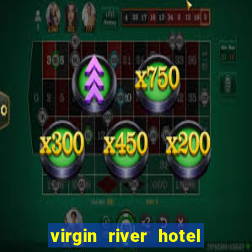 virgin river hotel and casino