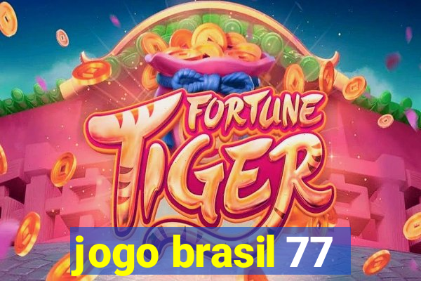 jogo brasil 77