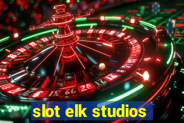 slot elk studios