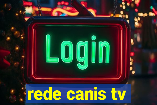 rede canis tv