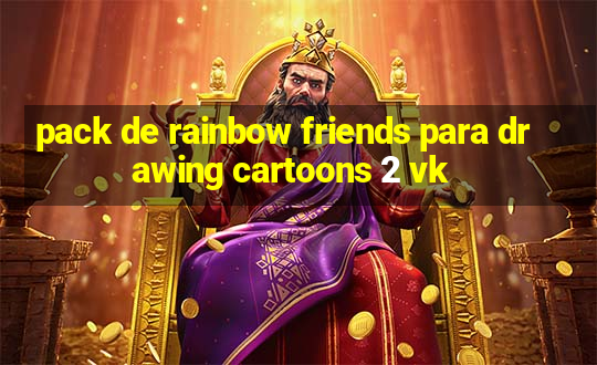 pack de rainbow friends para drawing cartoons 2 vk