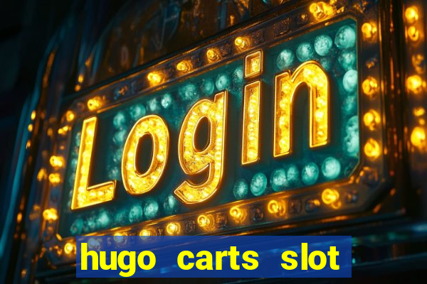 hugo carts slot free play