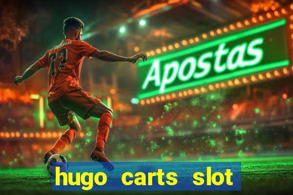 hugo carts slot free play