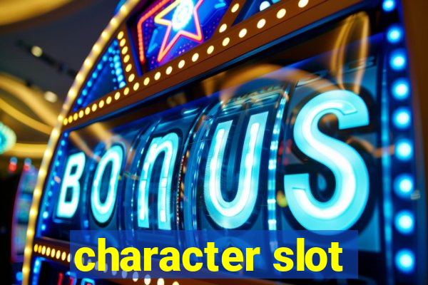 character slot