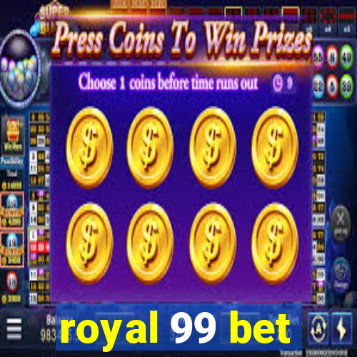 royal 99 bet