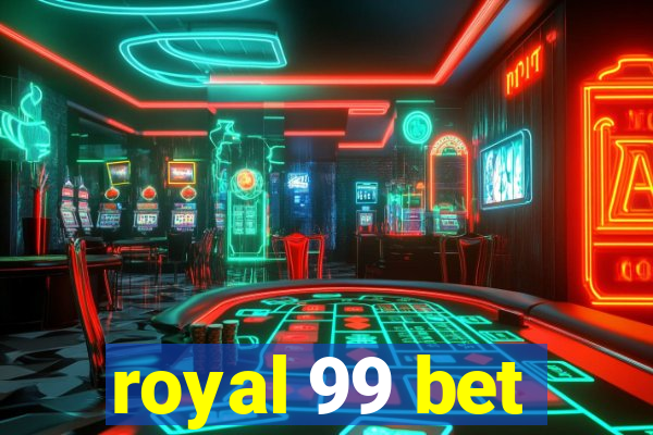 royal 99 bet