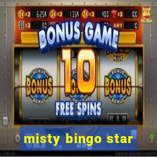 misty bingo star