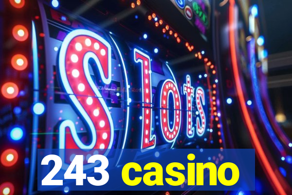 243 casino