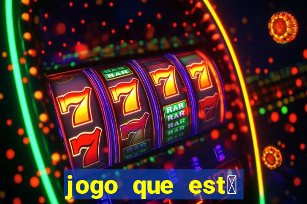 jogo que est谩 pagando agora