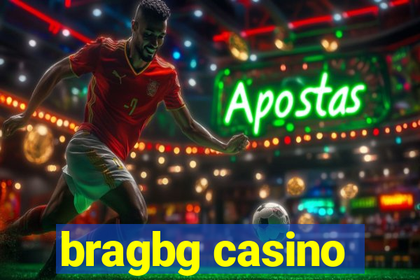 bragbg casino