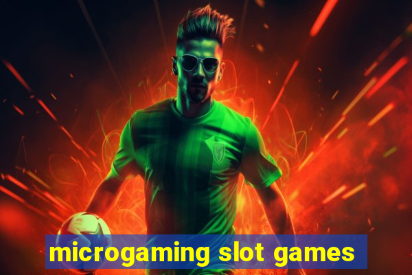 microgaming slot games