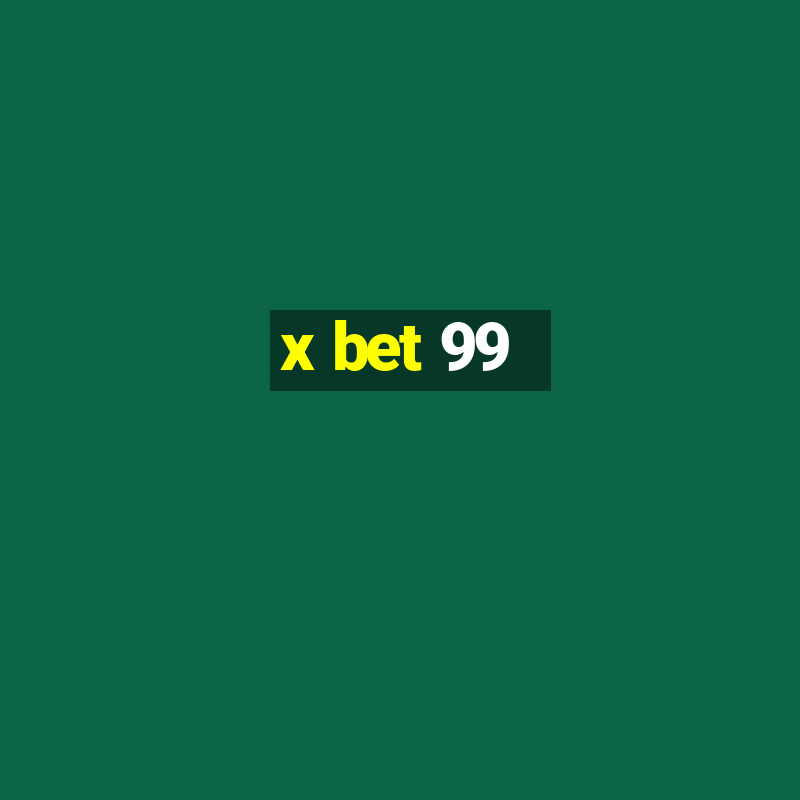 x bet 99