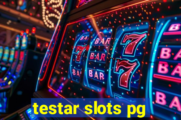 testar slots pg