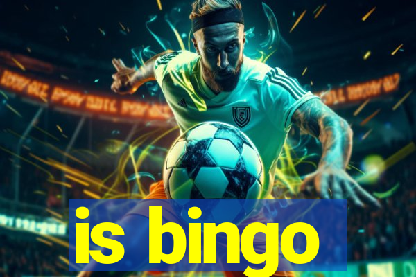 is bingo