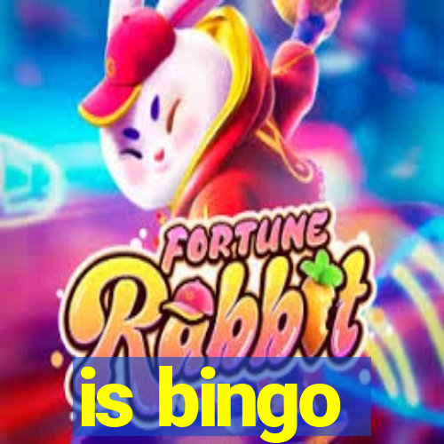 is bingo